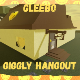 Gleebo Giggly Hangout