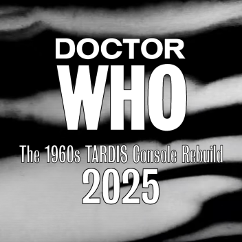 The 1960s TARDIS Console Rebuild 2025/26