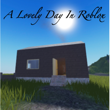 A Lovely Day In Roblox