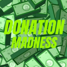{REALESE!} DONATION MADNESS!