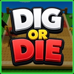 DIG OR DIE