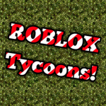 ROBLOX Tycoons!