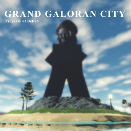 [DV] Grand Galoran City [ALPHA]