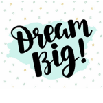 Big Dreamers!