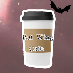 ~ * Bat Wing Cafè * ~