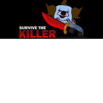 survive all kiiler