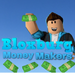 Bloxburg Money Makers