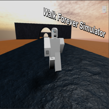 Walk Forever Simulator