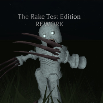 The Rake Test Edition Rework