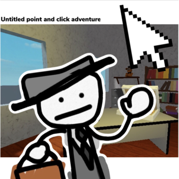 Untitled Point and Click Adventure (DEMO)