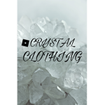 | ~ Crystal Clothing ~ |