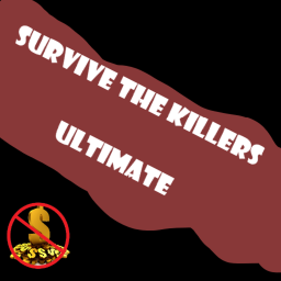 Survive The Killers Ultimate