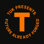 TUK presents