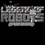 The Legend of Robots [TEST]