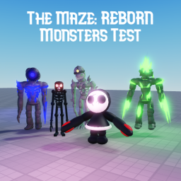 The Maze: REBORN Monsters Test (Beta Version)
