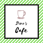 Dino's Cafe :)