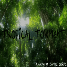 TROPICAL TORMENT