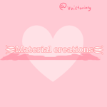 Material Creations!