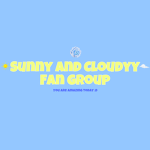 Sunny and Cloudyy's Fan Group