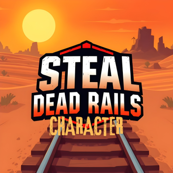 Steal A Dead Rails Character!