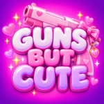 Guns But Cute