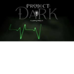 Project Dark - The Unknown