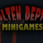 ► Molten Depths Minigames!
