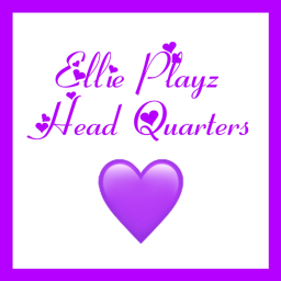 Ellie Playz 💜's  HQ | Head Quarters