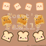~ Toast's Family Group ~