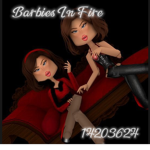 BARBIE$ IN FIRE メ