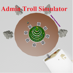 (CHRISTMAS UPDATE) Admin Troll Simulator