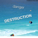 Danger Destruction