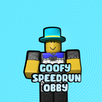 Goofy's Speed run obby(Practise your skills)!