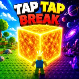 TAP TAP BREAK!