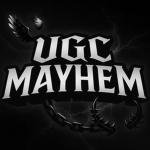 UGC Mayhem