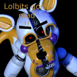 Lolbits gone MAD 💥