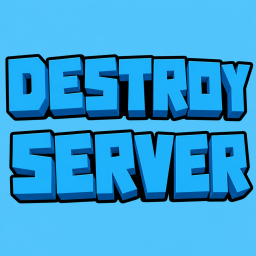 Destroy The Server!