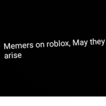 Memers On Roblox