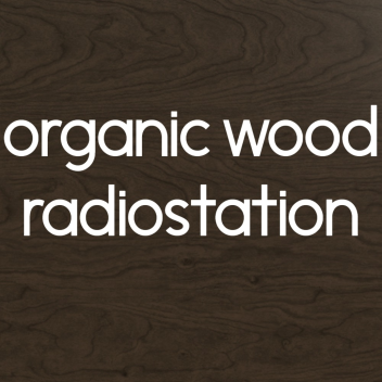 organic wood radiostation.004