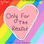 ONLY 4 DA REALIST