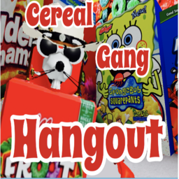 Cereal Gang Hang!