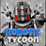 Robotic Tycoon! The Robot Tycoon Robot