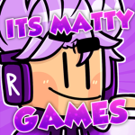 Its Matty Games!