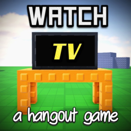 🛋️📺Watch TV! [Hangout Game] (alpha 1? idk)
