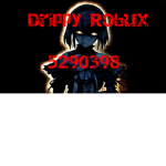 Drippy robux