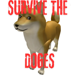 SURVIVE THE DOGES