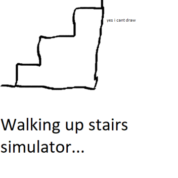 walking up stairs simulator