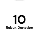 10 Robux Donation (Definitive)