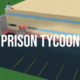 Prison Tycoon TYCOON, TYCOON,TYCOON,TYCOON,TYCOON