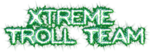 Xtreme Troll Team